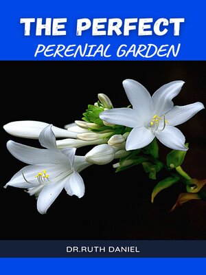cover image of The Perfect Perennial Garden
